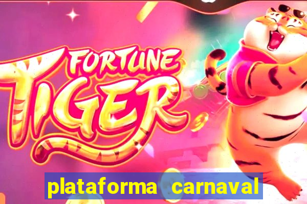 plataforma carnaval de ouro